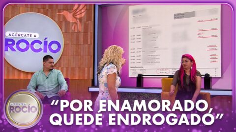 “Por enamorado, quedé endrogado” | Acércate A Rocío